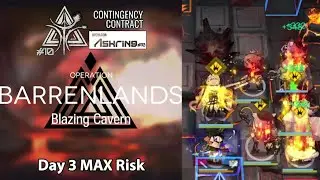 [Arknights] CC#10 Ashring | Rotating Site Blazing Cavern Day 3 (MAX Risk)