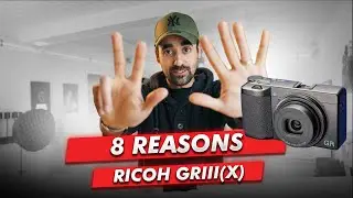 My 8 reasons to get a Ricoh GRIII(x) in 2024 | this will hopefully be the last video you'll watch