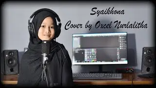 SYAIKHONA - COVER BY OXCEL NURLALITHA