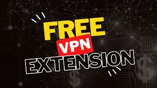 Fast and Secure: Free VPN Chrome Extension for Anonymous Browsing