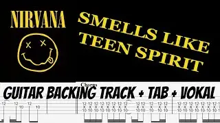 Nirvana - Smells Like Teen Spirit  [GUITAR BACKING TRACK + TAB]