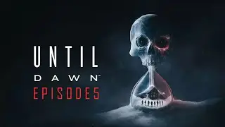 UNTIL DAWN REMAKE | #5 Tout s'enchaine si vite !