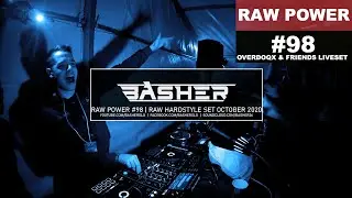 Basher - RAW Power #98 (Raw Hardstyle Mix October 2020)