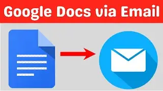 How To Send Google Docs In Email And Download (Laptop/PC)