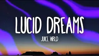 Juice wrld: Lucid dreams (lyrics)