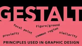 Nguyên tắc Gestalt sử dụng trong thiết kế đồ hoạ | Gestalt principles used in Design | kaorumap