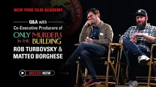 Guest Speaker Series: Matteo Borghese & Rob Turbovsky · Only Murders in the Building