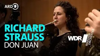 Strauss - Don Juan | Cristian Măcelaru | WDR Sinfonieorchester
