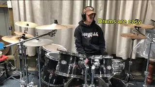 When your a cocky drummer