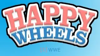 HAPPY WHEELS [1] WWE