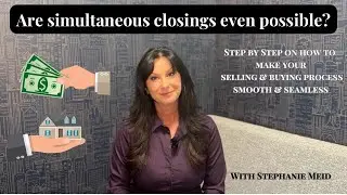 ARE SIMULTANEOUS CLOSINGS POSSIBLE?