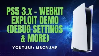 PS5 3.x WebKit Kernel Access - Debug Settings, FTP, and more!
