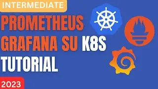 Setup Kubernetes Prometheus Grafana - Tutorial italiano