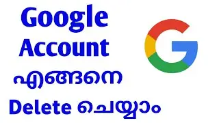 how to delete Google account permanently Malayalam|delete Google account