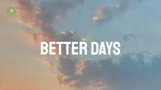 NEIKED - Better Days (Lyrics)