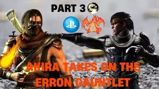 [4K/30FPS]:  PART 3 FT10! - AKIRA VS. THE ERRON GAUNTLET