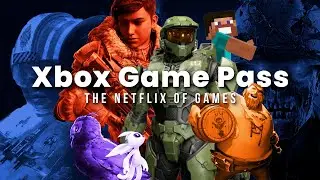 Xbox Game Pass | The Netflix of Games