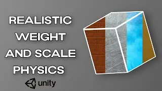How to Create Realistic Weight and Scale Physics in Unity