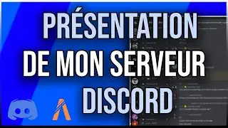 🔊 PRÉSENTATION DE MON DISCORD ! ( Développement et Leak ! )