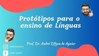 Protótipos para o ensino de línguas