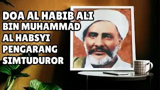 TEKS DOA HABIB ALI AL HABSYI SOLO PENGARANG MAULID SIMTUDUROR II TEKS DOA DAN TERJEMAH