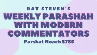 Weekly Parashah 5785 with R' Steven