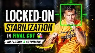 Locked-On Stabilization in Final Cut  // NO PLUGINS & AUTOMATIC