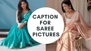 Caption For Saree Pictures | Caption For Saree Post