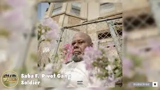 Saba - Soldier F. Pivot Gang