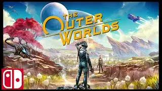 The Outer Worlds Trailer || Nintendo Switch
