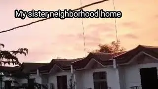 My sister neighborhood