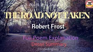 The Road Not Taken By Robert Frost summary and line by line explanation in hindi