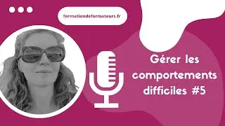 savoir gérer les apprenants difficiles #5
