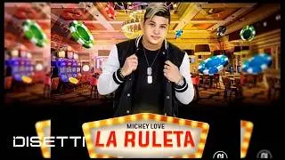 Mickey Love - La Ruleta
