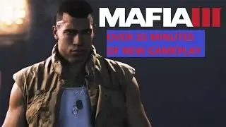Over 25 minutes of new gameplay of Mafia 3