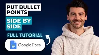 How to Put Bullet Points Side By Side in Google Docs [2026 Guide]