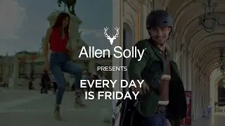 Allen Solly - Every Day Is Friday