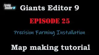 EP25: How to Install Precision Farming on your Map