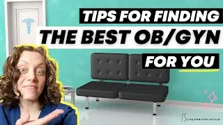 Tips for finding the perfect OB/GYN for YOU
