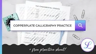 Copperplate Calligraphy Practice Tips [+ Free Practice Sheet!] 