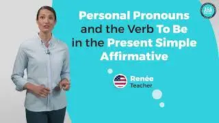 Personal Pronouns 🤩 and The Verb To Be in the Present Simple Affirmative 💫