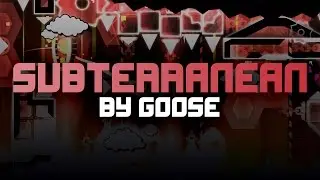 Subterranean by Goose and more (Demon) - Geometry Dash 2.0