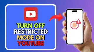 How To Turn Off Restricted Mode On YouTube