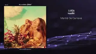 LUIZA - Manhã De Carnaval |[ Reggae Fusion ]| 2026