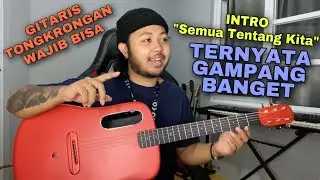 Petikan Asli Tapi Gampang (INTRO Semua Tentang Kita) Tutorial Gitar