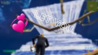 Let you Fortnite Montage