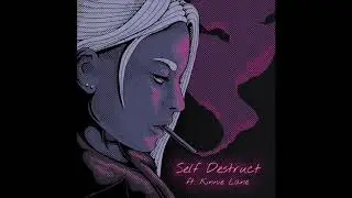 Thomahawk - Self Destruct (feat. Kinnie Lane)