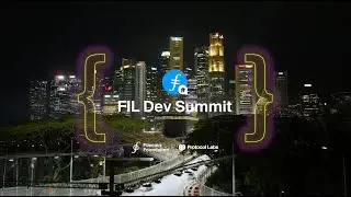FIL Dev Summit 2023 - Singapore Recap