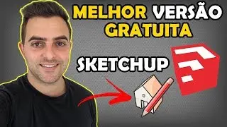 Qual Sketchup Devo Instalar? (Versão Gratuita)