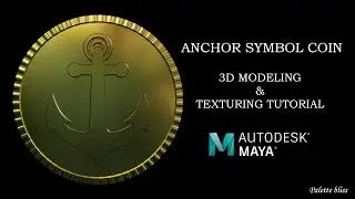 Anchor Symbol Coin Modeling and Texturing | Full Maya Tutorial